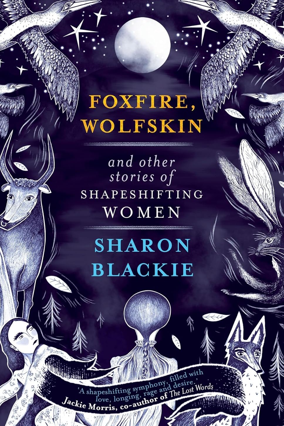 Foxfire, Wolfskin and other stories of shapeshifting women