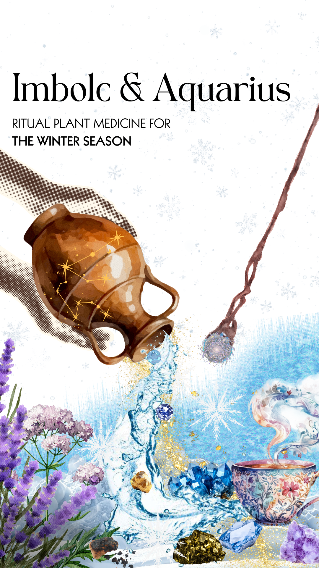 Imbolc and Aquarius Season: Ritual Plant Medicine for the Winter Season